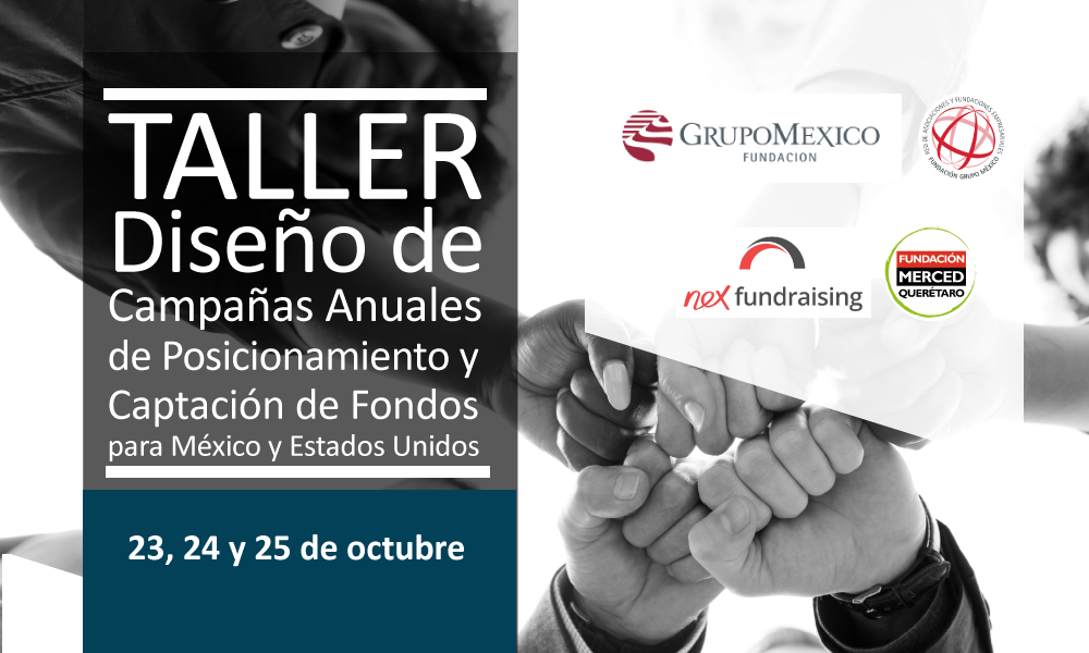 Taller: diseño de campañas anuales de posicionamiento y captación de fondos para México y Estados Unidos